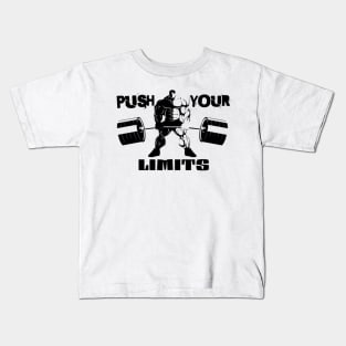 push your limits | gym wear | gym products | gym tshirt for lifters Kids T-Shirt